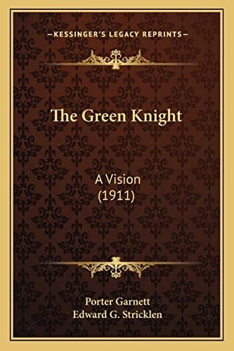 The Green Knight: A Vision (1911)