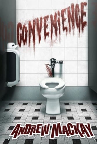 Convenience: A Sick Horror Novel