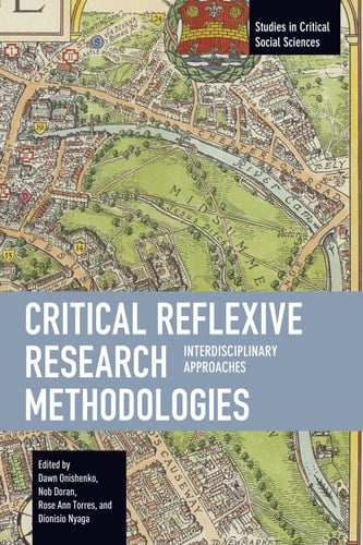 Critical Reflexive Research Methodologies Interdisciplinary Approaches