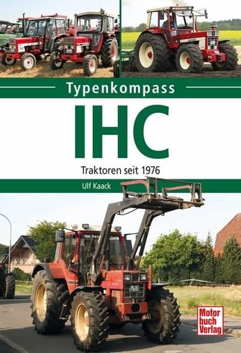 Typenkompass IHC Traktoren seit 1976