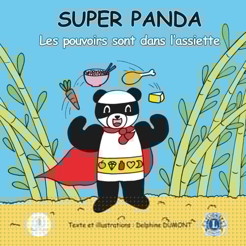 SUPER PANDA: Les pouvoirs sont dans l'assiette (French Edition)
