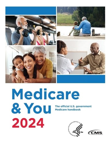 Medicare & You 2024 The Official U.S. Government Medicare Handbook