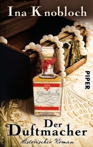 Der Duftmacher historischer Roman