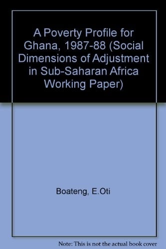 Poverty Profile for Ghana, 1987-88 (SOCIAL DIMENSIONS OF ADJUSTMENT IN SUB-SAHARAN AFRICA)