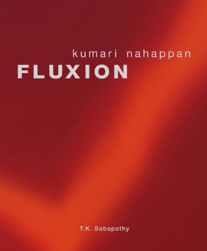 Fluxion Art & Thoughts : Kumari Nahappan