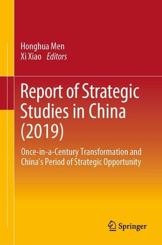 Report of Strategic Studies in China (2019) Once-in-a-Century Transformation and China’s Period of Strategic Opportunity