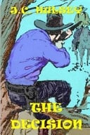 The Decision A Classic Western