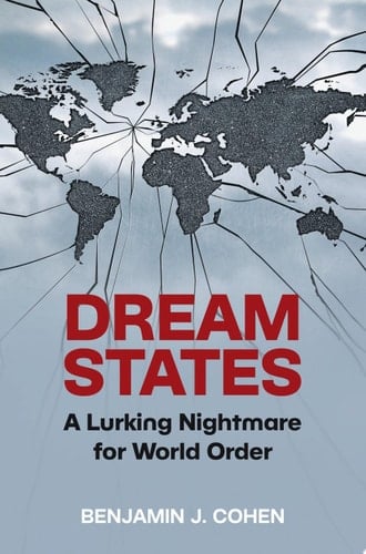 Dream States: A Lurking Nightmare for World Order