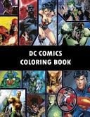 DC Comics Coloring Book Comic, Comic Strip, Super Heroes, Hero, Vilains, the Flash, Wonderwoman, Lex Luthor, Present, Gift, Coloring, Thanksgiving, DC, Anime, Marvel, America, Liberty, USA