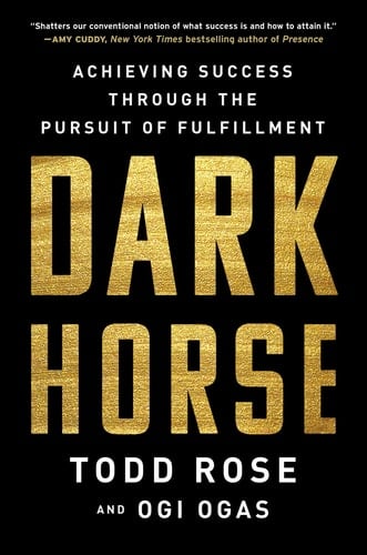 Dark Horse Achieving Success Through the Pursuit of Fulfillment