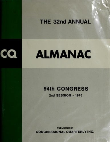 Congressional Quarterly Almanac - Vol. XXXII - 1976