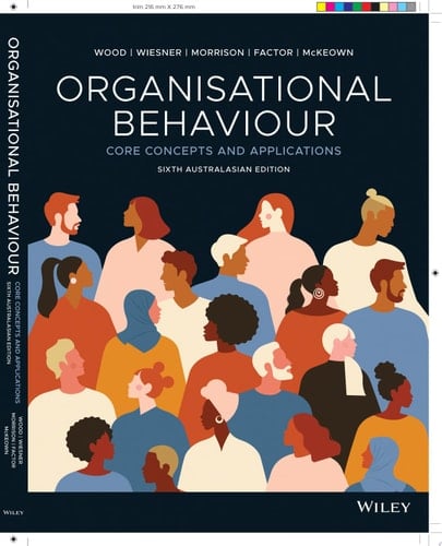 Organisational Behaviour Core Concepts and Applications