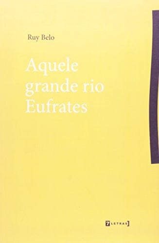 Aquele grande rio Eufrates