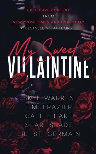 My Sweet Villaintine An Exclusive Collection of Dark Romance Tales