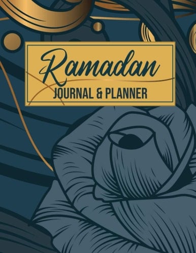 Ramadan Journal & Planner: 30 Days Prayer, Fasting, Gratitude and Kindness | Calendar, Meal Planner & Daily Schedule with Journaling Prompts | Gift For Men Women Kids