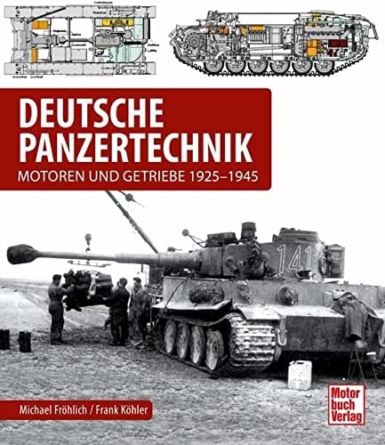 Deutsche Panzertechnik Motoren und Getriebe 1925-1945