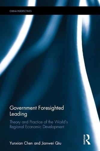 Government Foresighted Leading Theory and Practice of the World's Regional Economic Development