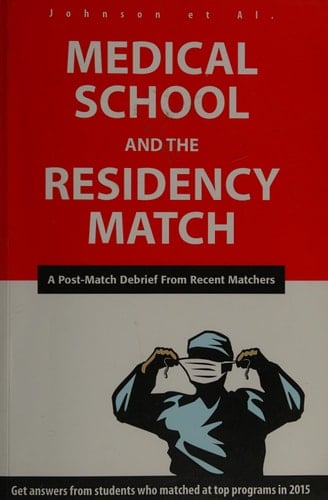 Medical School and the Residency Match A Post-match Debrief from Recent Matchers