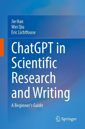 ChatGPT in Scientific Research and Writing A Beginner’s Guide