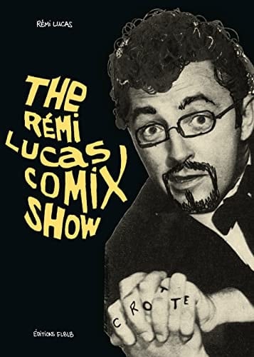 The Rémi Lucas Comix Show
