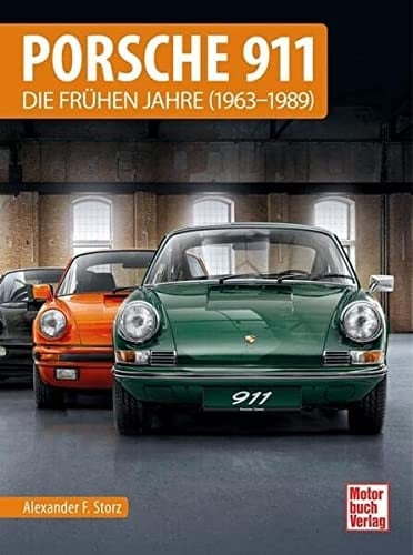 Porsche 911 Die frühen Jahre (1963 - 1989)
