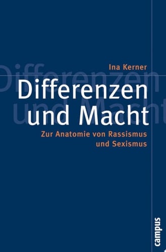 Differenzen und Macht Zur Anatomie von Rassismus und Sexismus