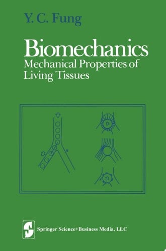 Biomechanics Mechanical Properties of Living Tissues