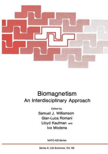 Biomagnetism An Interdisciplinary Approach