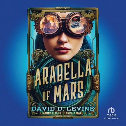 Arabella of Mars (The Adventures of Arabella Ashby)