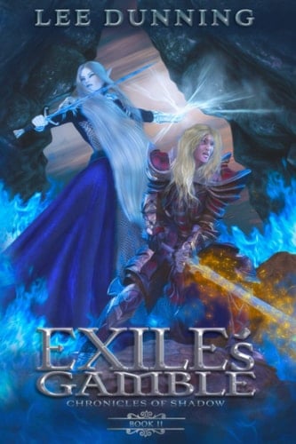 Exile's Gamble The Chronicles of Shadow: Book Two