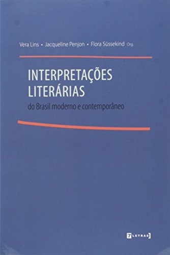 Interpretacoes Literarias do Brasil Moderno e Contemporaneo