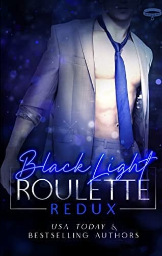 Black Light: Roulette Redux (Black Light Series Book 7)