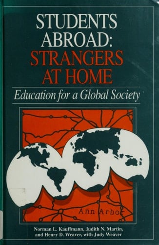 Students Abroad: Strangers at Home : Education for a Global Society