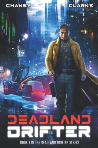 Deadland Drifter A Scifi Thriller