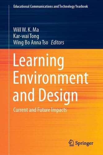 Learning Environment and Design Current and Future Impacts