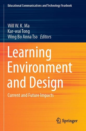 Learning Environment and Design Current and Future Impacts