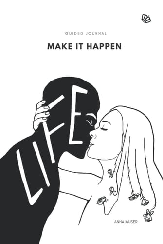 Make It Happen Guided Journal to Become More Positive, Productive, Successful (365 Days Undated Weekly Monthly Planner, One Year Student Planner, Life Organizer, Goal Planner, Day Guided Workbook)