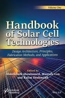 Handbook of Solar Cell Technologies Design Architecture, Principles, Fabrication Methods, and Applications