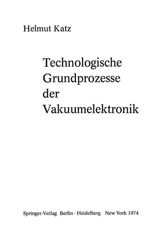 Technologische Grundprozesse der Vakuumelektronik