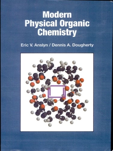 Modern Physical Organic Chemistry