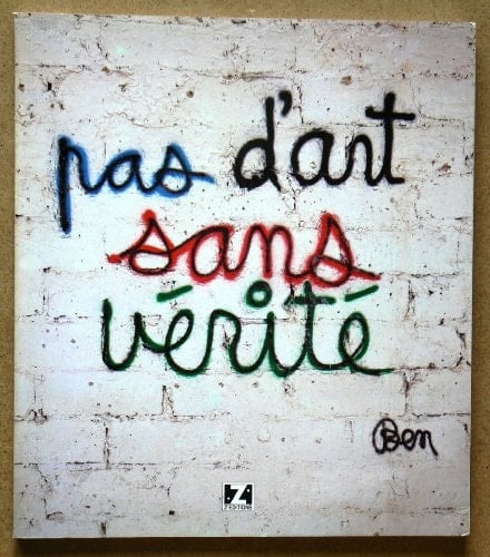 Pas d'art sans vérité: Graffitis et écritures murales 1990₋1960 (French Edition)