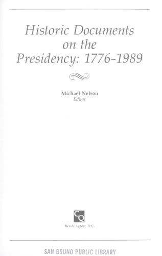 Historic Documents on the Presidency 1776-1989