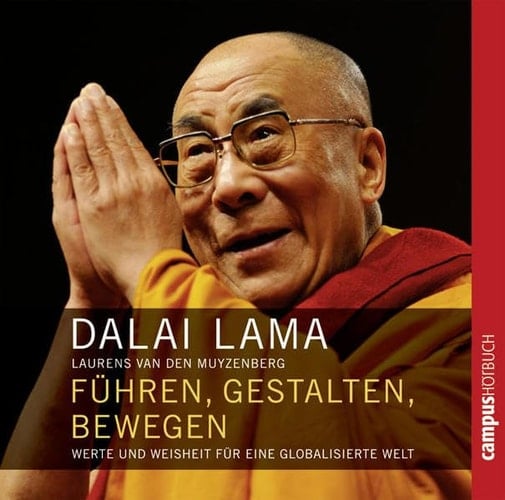 Fuhren, gestalten, bewegen. 2 CD's: Werte und Weisheit fur eine globalisierte Welt