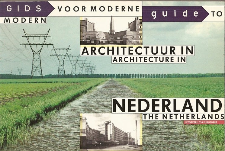 Gids voor moderne architectuur in Nederland