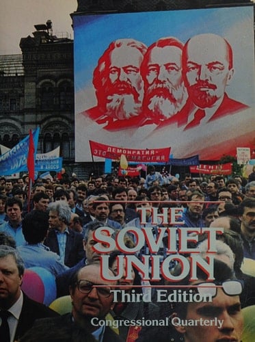The Soviet Union (SOVIET UNION (CONGRESSIONAL QUARTERLY))