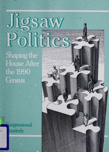 Jigsaw Politics: Shaping the House After the 1990 Census