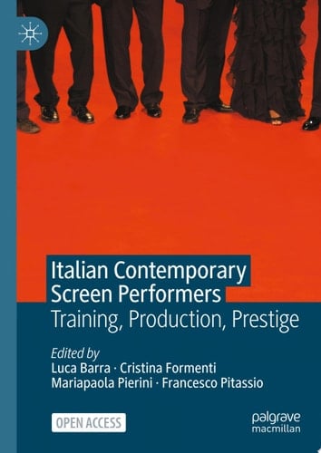 Italian Contemporary Screen Performers Training, Production, Prestige