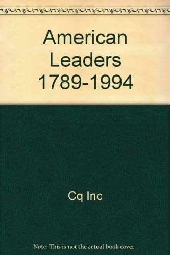 American leaders, 1789-1991: A biographical summary