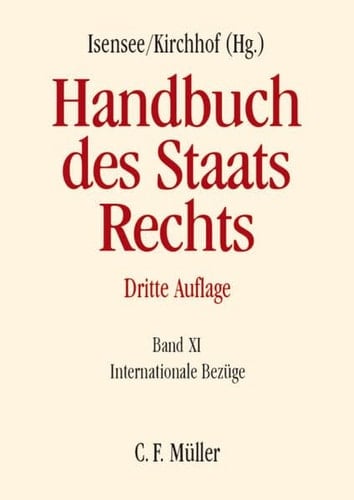 Handbuch des Staatsrechts Band XI: Internationale Bezüge
