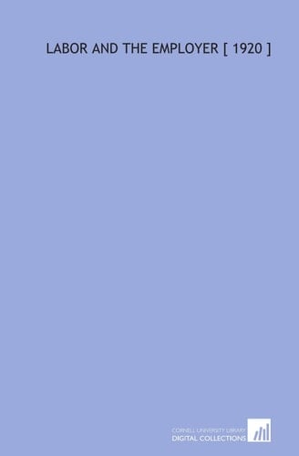 Labor and the Employer [ 1920 ]